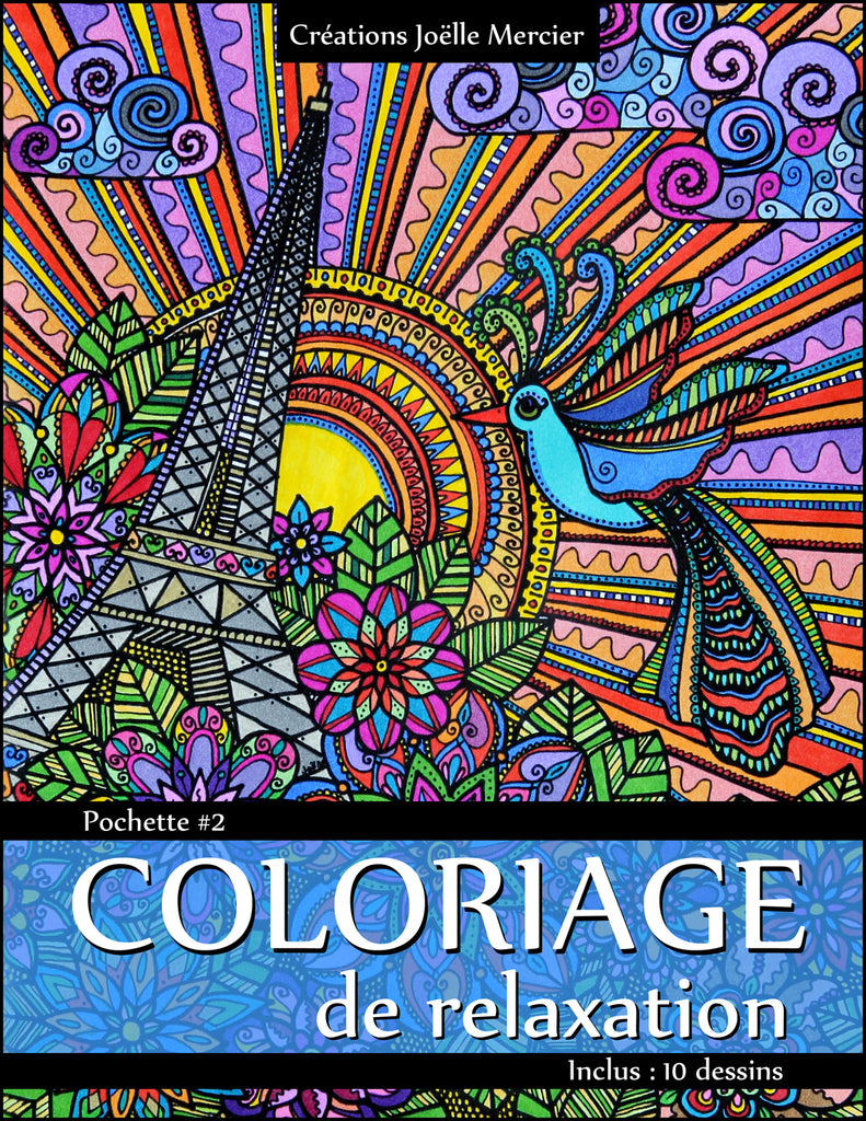 Pochette #2 - 10 dessins - Coloriage de relaxation, fleurs, mandala, chevaux, tour Eiffel, coeur