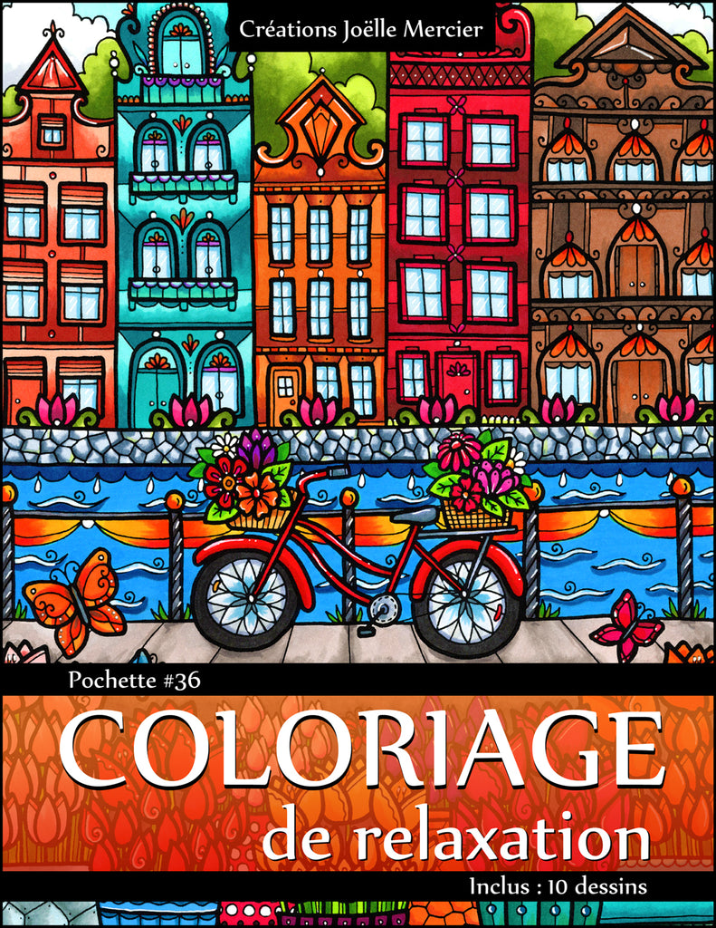 Pochette #36 - 10 dessins - Coloriage de relaxation - Animaux, fleurs, pâtisserie, Amsterdam...