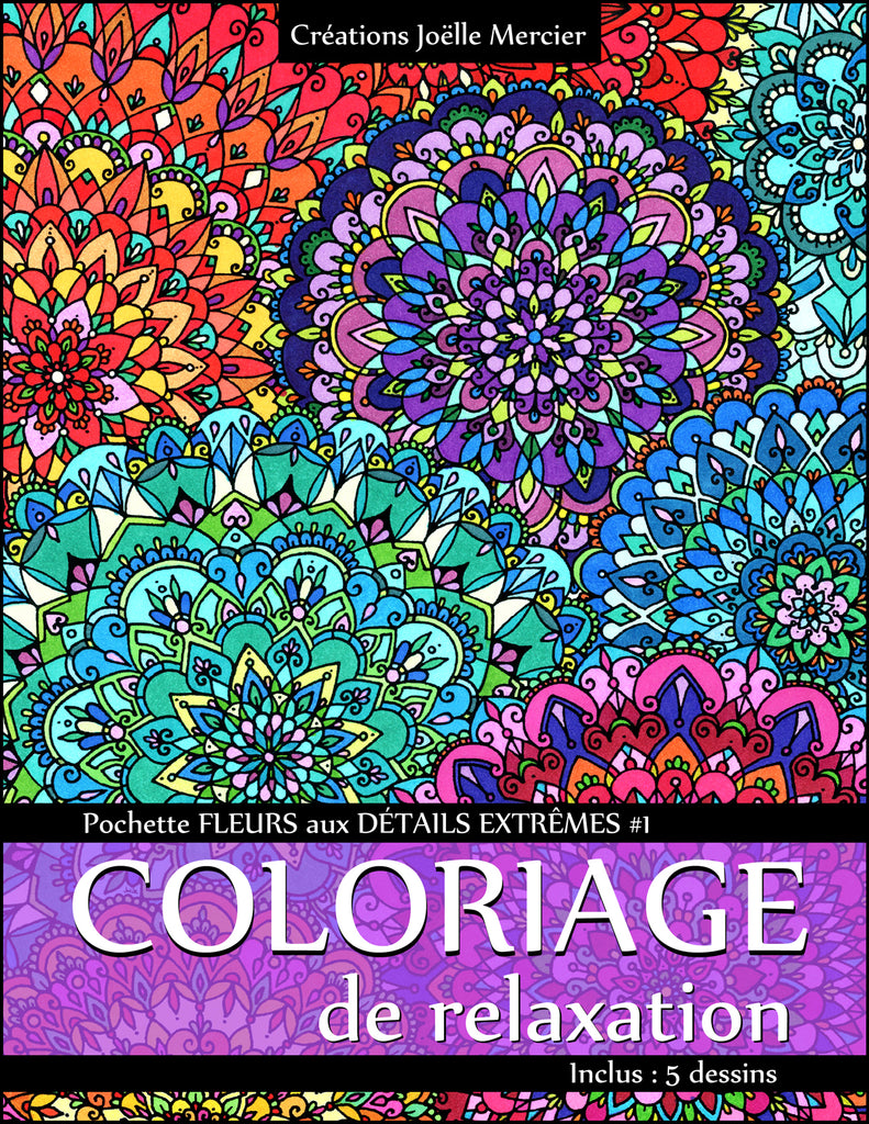 Pochette Fleurs aux DÉTAILS EXTRÊMES #1 - Coloriage de relaxation - 5 dessins de style Mandala