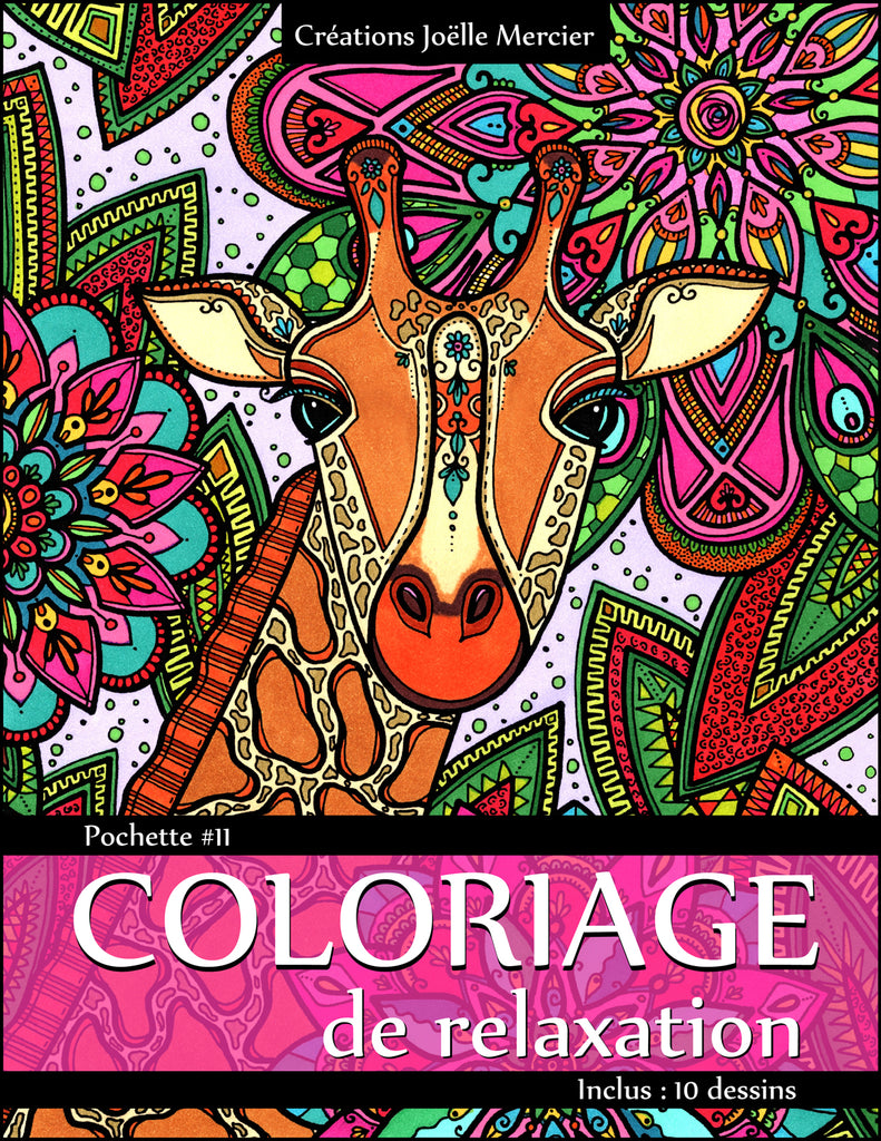 Pochette #11 - 10 dessins - Coloriage de relaxation - girafe, geai bleu, Tahiti, cocktails, raton-laveur, carpe, fleurs, mandala